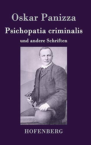 Psichopatia criminalis: und andere Schriften von Zenodot Verlagsgesellscha
